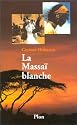 La Massa&iuml; blanche