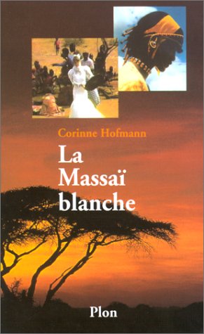 City Travel Guides Discounted  Books : La massai blanche