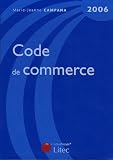 Revue Litec  / Code de commerce 2006