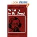 What is to be Done?