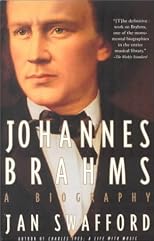 Johannes Brahms: A Biography