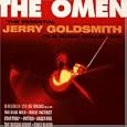 The Omen: The Essential Jerry Goldsmith Film Music Collection