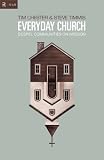 Everyday Church: Gospel Communities on Mission (Re: Lit Books)