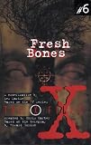  : X-FILES: FRESH BONES (THE X-FILES)