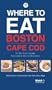 Where to Eat Boston/Cape Cod (Mobil Dining Guides)
