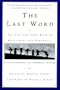 The Last Word: The New York Times Book of Obituaries and Farewells