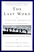 The Last Word the New York Times Book of Obituaries and Farewells: A Celebration of Unusual Lives