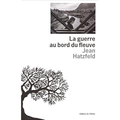 Guerre au bord du fleuve (la)