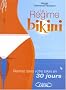 Le R�gime bikini : Rentrez dans votre bikini en 30 jours