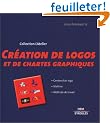 Cr�ation de logos et de chartes graphiques : M�thode de travail et de cr�ation