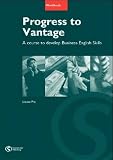 Progress to Vantage. Workbook with Answer Key
