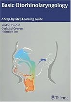 Basic Otorhinolaryngology A Step-by-Step Learning Guide