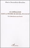 Le libéralisme de la pensée de Michel Foucault : Un libéralisme sans liberté