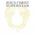 Jesus Christ Superstar (MCA Original Cast Recording) (Lyrics included with album)