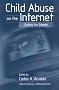 Child Abuse on the Internet: Ending the Silence Child Abuse on the Internet: Ending the Silence