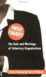 cover of Sweet Charity: Role and Workings of Voluntary Organisations