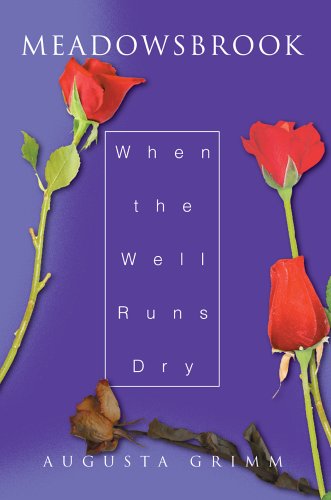 Meadowsbrook: When the Well Runs Dry