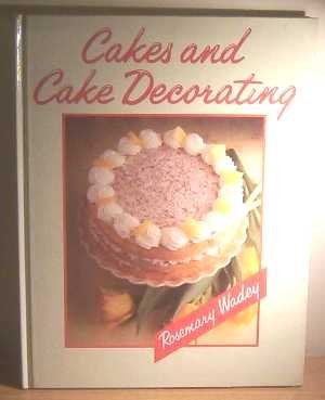 Cakes and Cake Decorating
