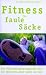 Fitness f�r faule S�cke [VHS]