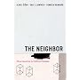 The Neighbor: Three Inquiries in Political Theology (Religion and Postmodernism Series)