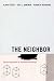 The Neighbor: Three Inquiries in Political Theology (Religion & Postmodernism)