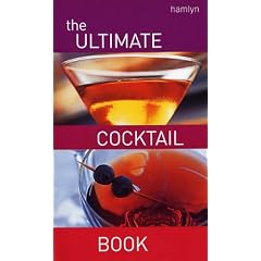 The Ultimate Cocktail Book (Cocktails)