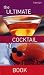 The Ultimate Cocktail Book (Cocktails)