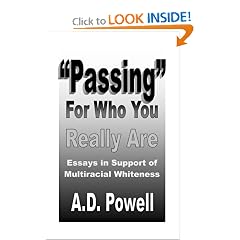 "Passing" for Who You Really Are: Essays in Support of Multiracial Whiteness