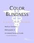 Color Blindness - A Medical Dictionary, Bibliography, and Annotated Research Guide to Internet References