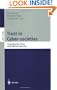 Trust in Cyber-societies: Integrating the Human and Artificial Perspectives (Lecture Notes in Computer Science / Lecture Notes in Artificial Intelligence)