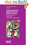Selbstzuwendung, Selbstakzeptanz, Sel...