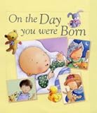 Children & Baby Books : On the Day You Were Born