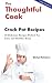 The Thoughtful Cook: Crock Pot Recipes