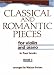 Classical and Romantic Pieces for Violin Book 3: Piano score and violin part: Piano Score and Violin Part Bk. 3