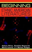 Beginning Ethnic American Literatures (Beginnings)