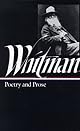 Whitman: Poetry and Prose (Library of America College Editions)