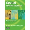 Sexual Offender Treatment: Controversial Issues (Wiley Series in Forensic Clinical Psychology) by  Geris Serran, William L. Marshall, Yolanda Fernandez, and Liam Marshall