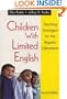 Children With Limited English: Teaching Strategies for the Regular Classroom