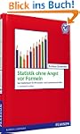 Statistik ohne Angst vor Formeln: Das...