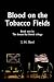 Blood on the Tobacco Fields: Book One In: The Bound by Blood Trilogy