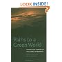 Paths to a Green World: The Political Economy of the Global Environment