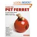 Training Your Pet Ferret (Training Your Pet Series)