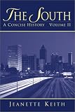 The South: A Concise History, Volume II