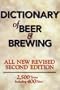 Dictionary of Beer and Brewing: 2,500 Words With More Than 400 New Terms
