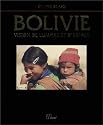 Bolivie : Vision de lumière et d'espace