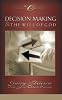 Decision Making and the Will Of God: A Biblical Alternative to the Traditional View (Classic Critical Concern)
