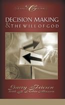 Decision Making and the Will of God (Classic Critical Concern)