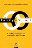 The Family and the School
 Joint Systems Approach to Problems with Children,
