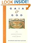 Gaia and God: An Ecofeminist Theology of Earth Healing