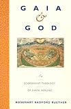 Gaia and God: An Ecofeminist Theology of Earth Healing